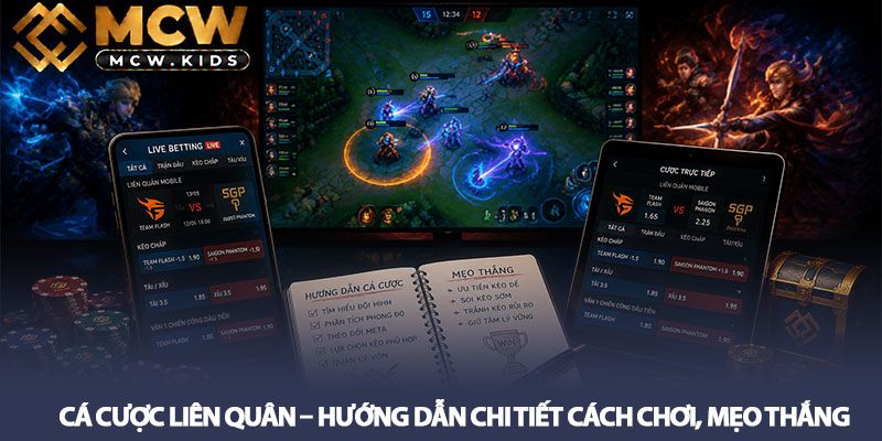 Cá Cược Liên Quân – Hướng Dẫn Chi Tiết Cách Chơi, Mẹo Thắng 2 Cá Cược Liên Quân – Hướng Dẫn Chi Tiết Cách Chơi, Mẹo Thắng