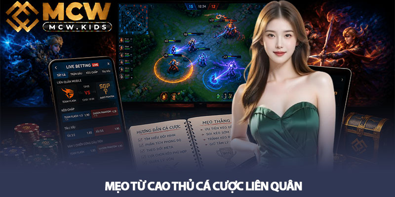Cá Cược Liên Quân – Hướng Dẫn Chi Tiết Cách Chơi, Mẹo Thắng 3 Mẹo Từ Cao Thủ Cá Cược Liên Quân