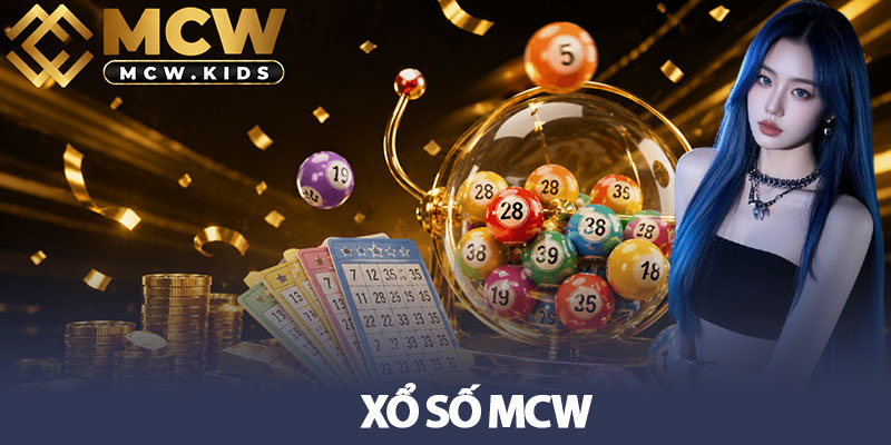 Xổ số MCW - Tỷ lệ đổi thưởng lớn, đầu tư 1 thu đến 499 1 Xổ số MCW - Tỷ lệ đổi thưởng lớn, đầu tư 1 thu đến 499